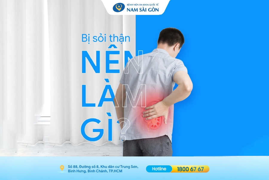 SỎI THẬN – NGUYÊN NHÂN, DẤU HIỆU, CHUẨN ĐOÁN VÀ CÁCH ĐIỀU TRỊ