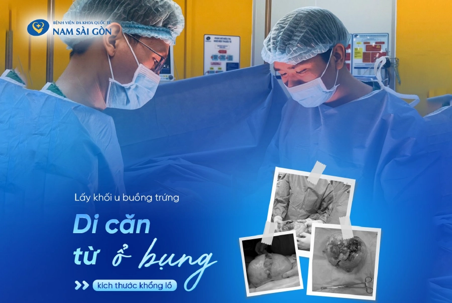 LẤY KHỐI U BUỒNG TRỨNG KÍCH THƯỚC KHỔNG LỒ DI CĂN TỪ Ổ BỤNG