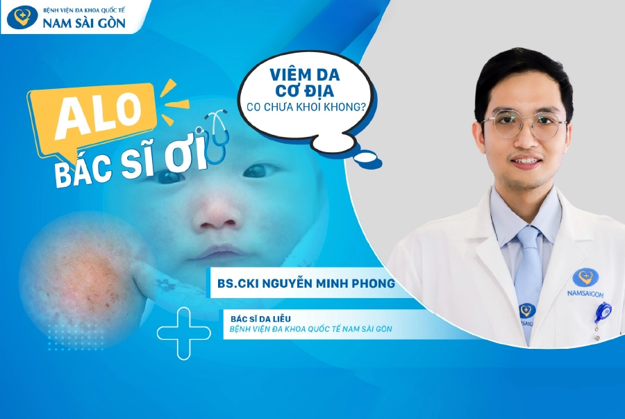 ALO BÁC SĨ – VIÊM DA CƠ ĐỊA CÓ CHỮA KHỎI HẲN KHÔNG?
