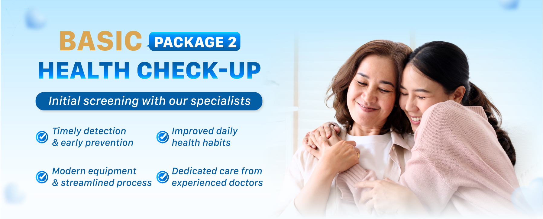 <p><strong>BASIC HEALTH CHECK-UP PACKAGE 2</strong></p>
