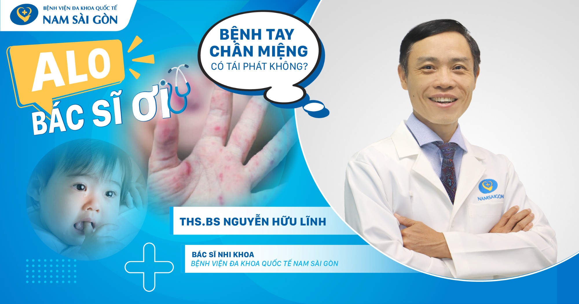 ALO BÁC SĨ – TRẺ BỊ TAY CHÂN MIỆNG CÓ TÁI PHÁT KHÔNG?