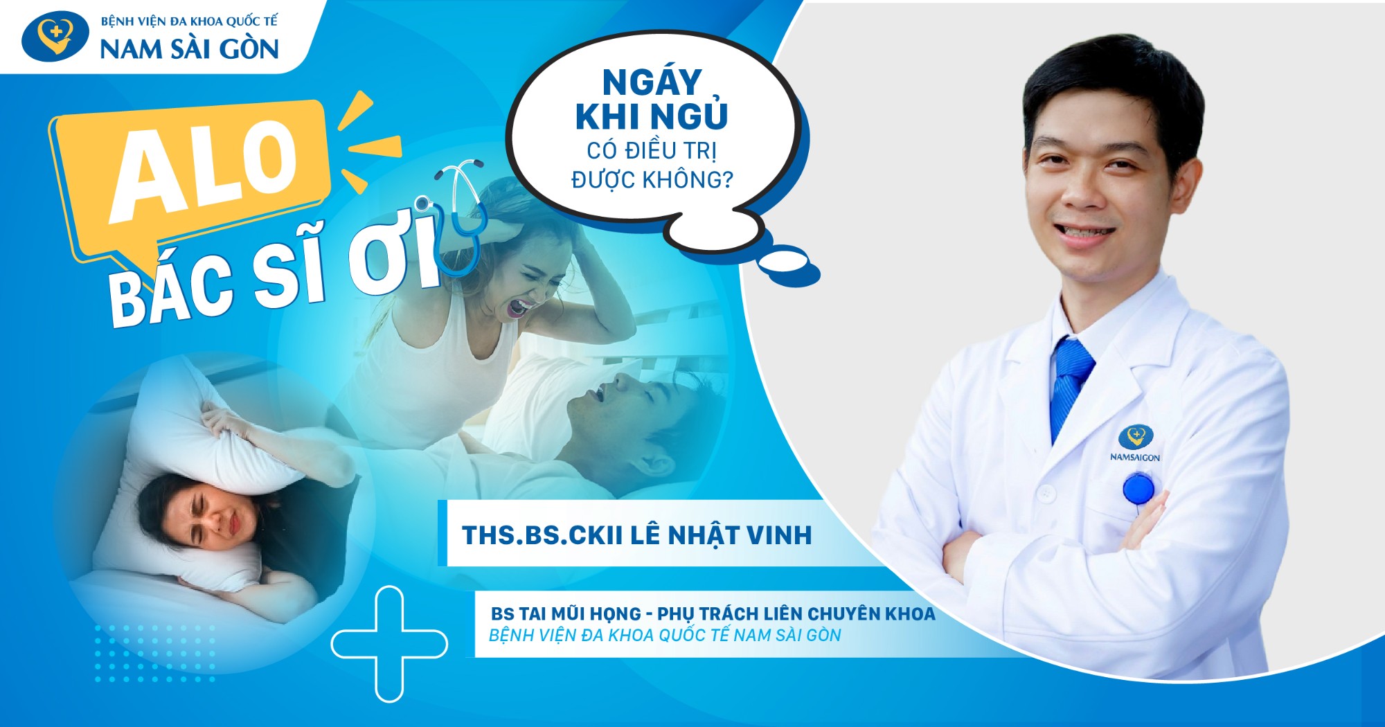 ALO BÁC SĨ – NGÁY KHI NGỦ CÓ ĐIỀU TRỊ ĐƯỢC KHÔNG?