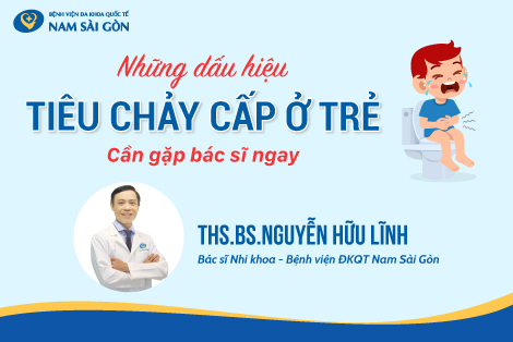 TIÊU CHẢY CẤP Ở TRẺ EM – NGUYÊN NHÂN, TRIỆU CHỨNG, CHUẨN ĐOÁN, ĐIỀU TRỊ