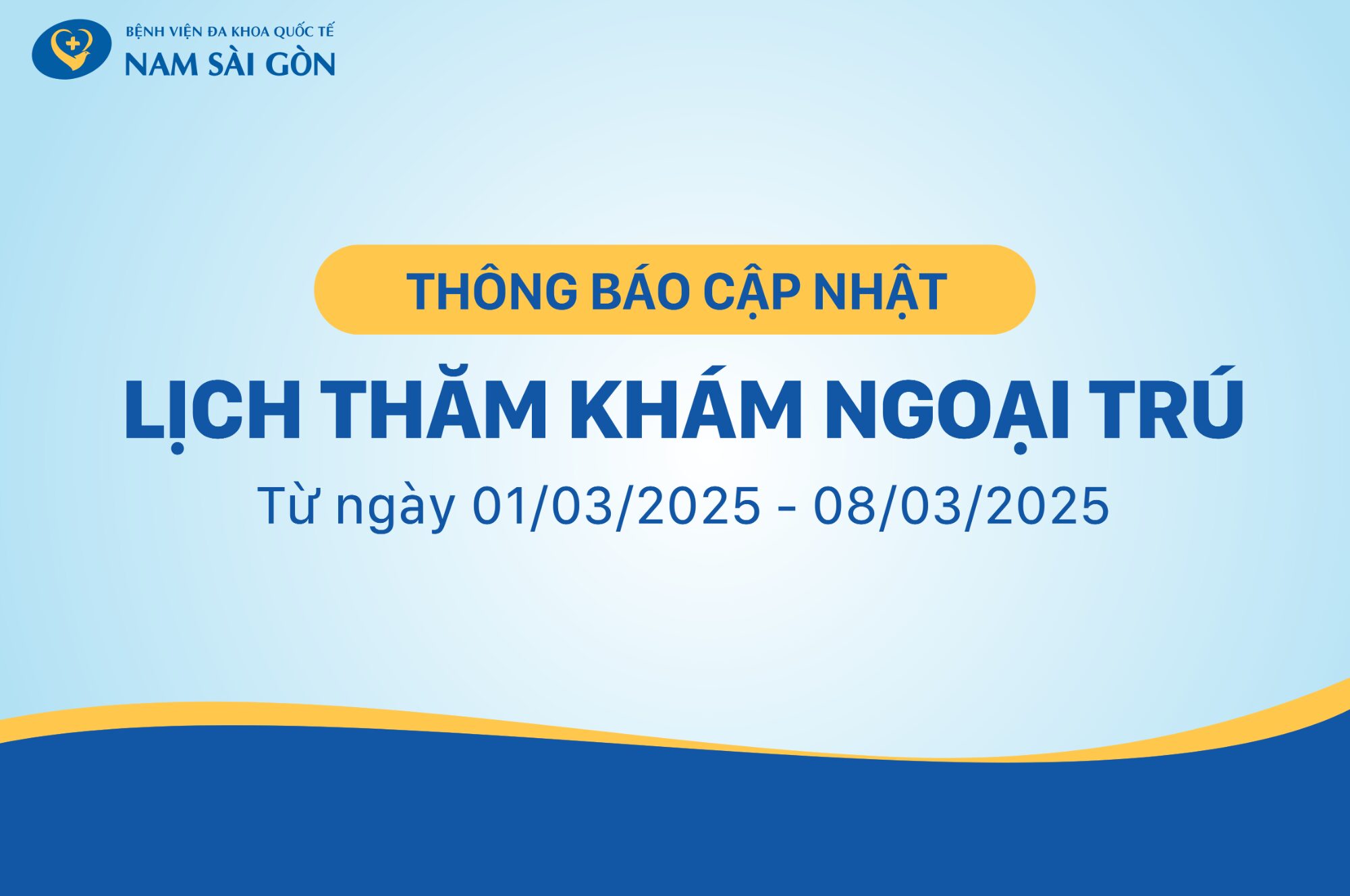 LỊCH KHÁM BỆNH NGOẠI TRÚ BỆNH VIỆN ĐA KHOA QUỐC TẾ NAM SÀI GÒN TUẦN 1 THÁNG 3/2025