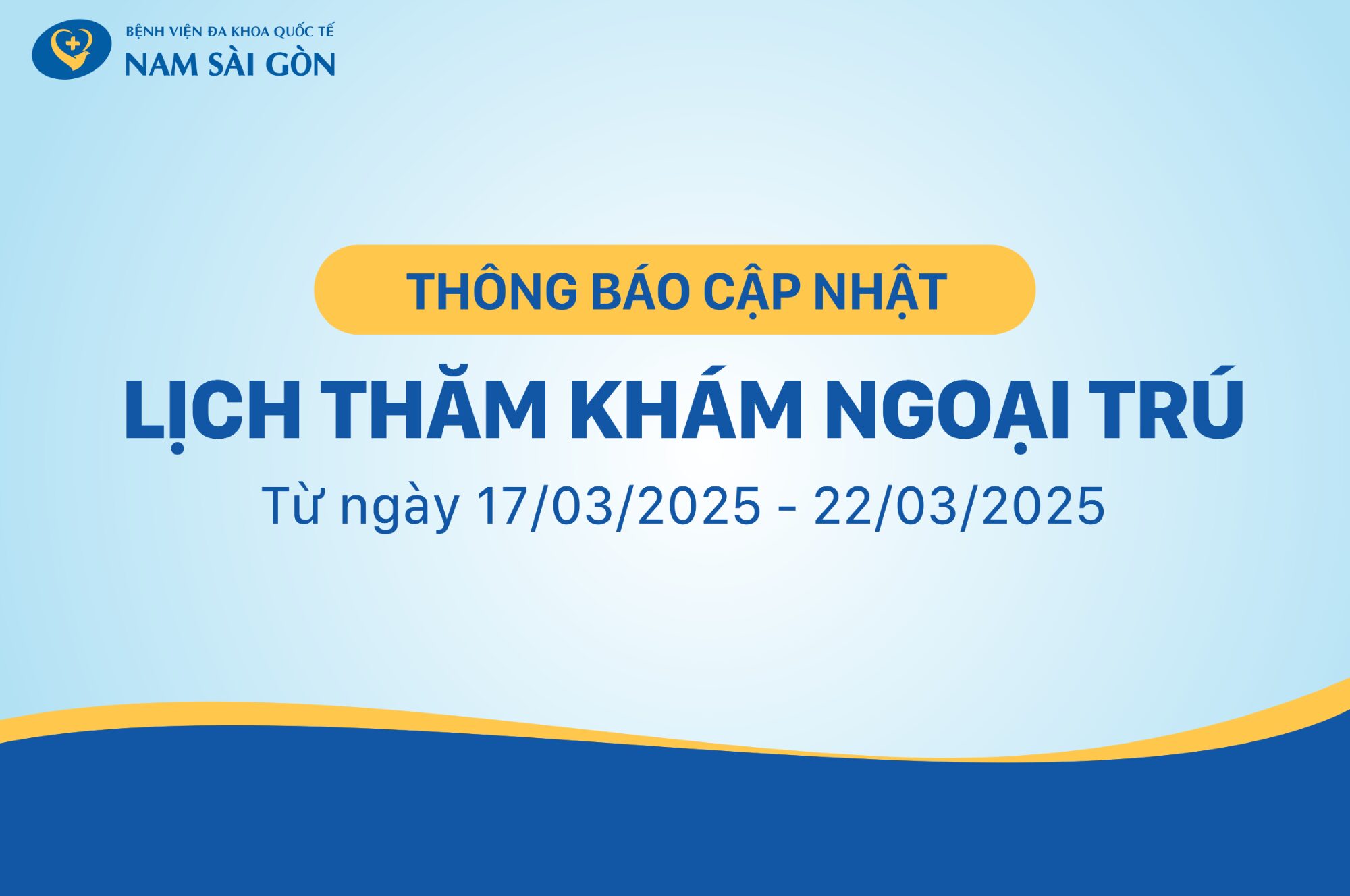 LỊCH KHÁM BỆNH NGOẠI TRÚ BỆNH VIỆN ĐA KHOA QUỐC TẾ NAM SÀI GÒN TUẦN 3 THÁNG 3/2025