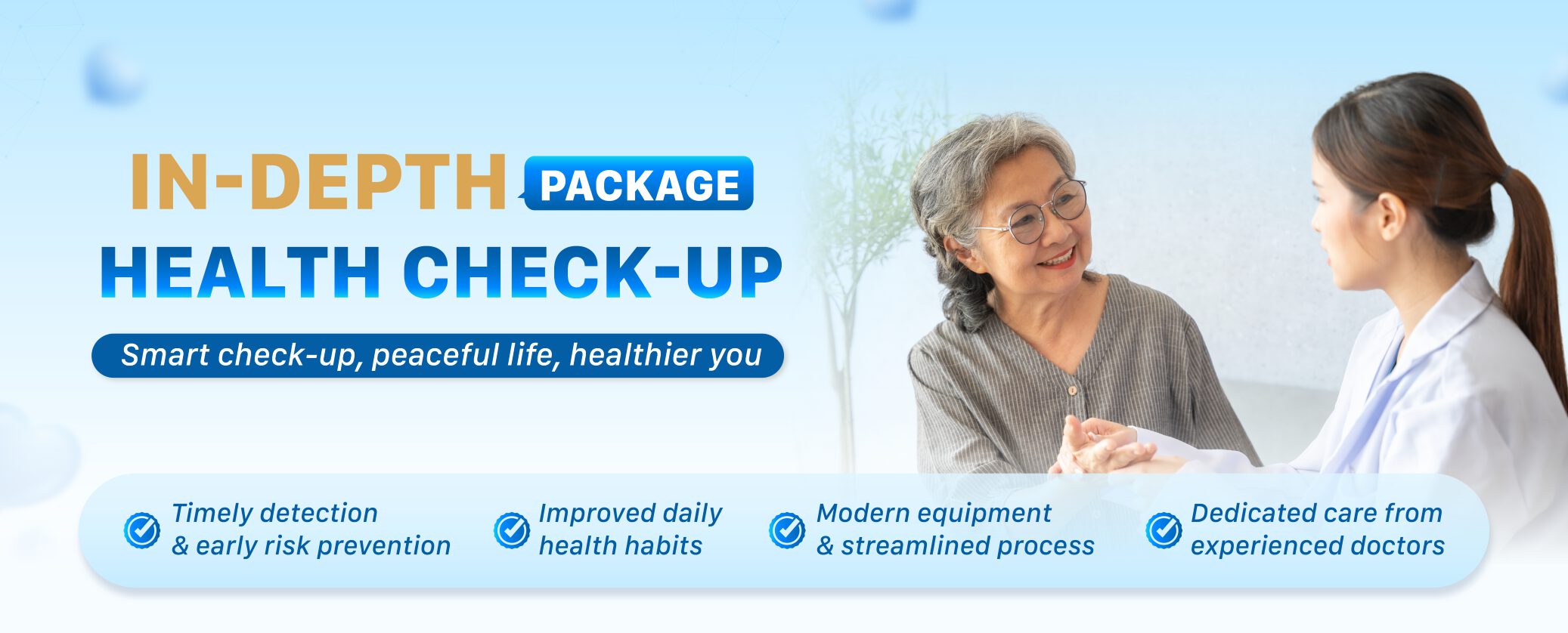 <p><strong>IN-DEPTH HEALTH CHECK-UP PACKAGE</strong></p>
