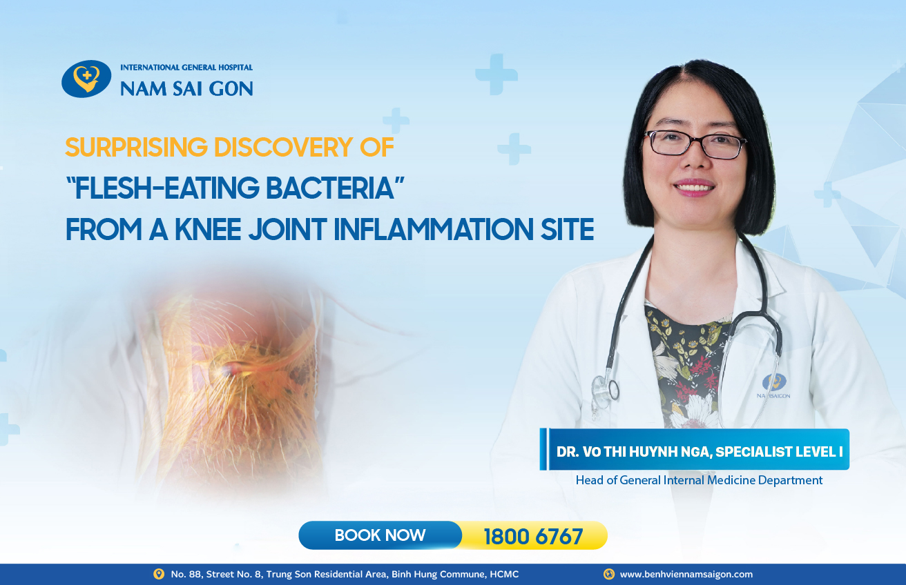 SURPRISING DISCOVERY OF “FLESH-EATING BACTERIA” FROM A KNEE JOINT INFLAMMATION SITE