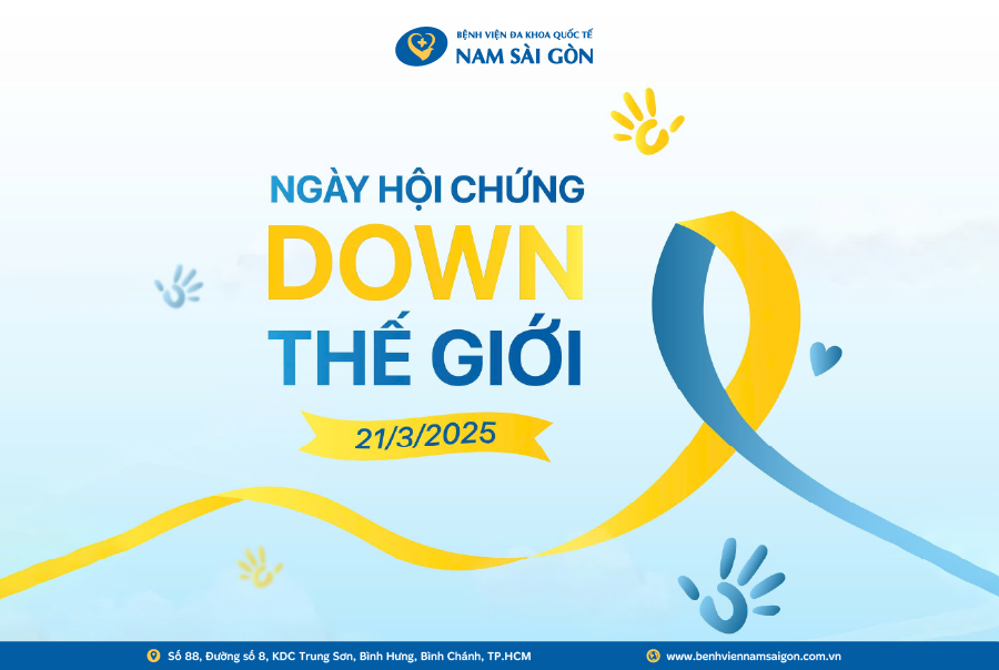 NGÀY HỘI CHỨNG DOWN THẾ GIỚI 2025: CẢI THIỆN HỆ THỐNG HỖ TRỢ – IMPROVE OUR SUPPORT SYSTEMS