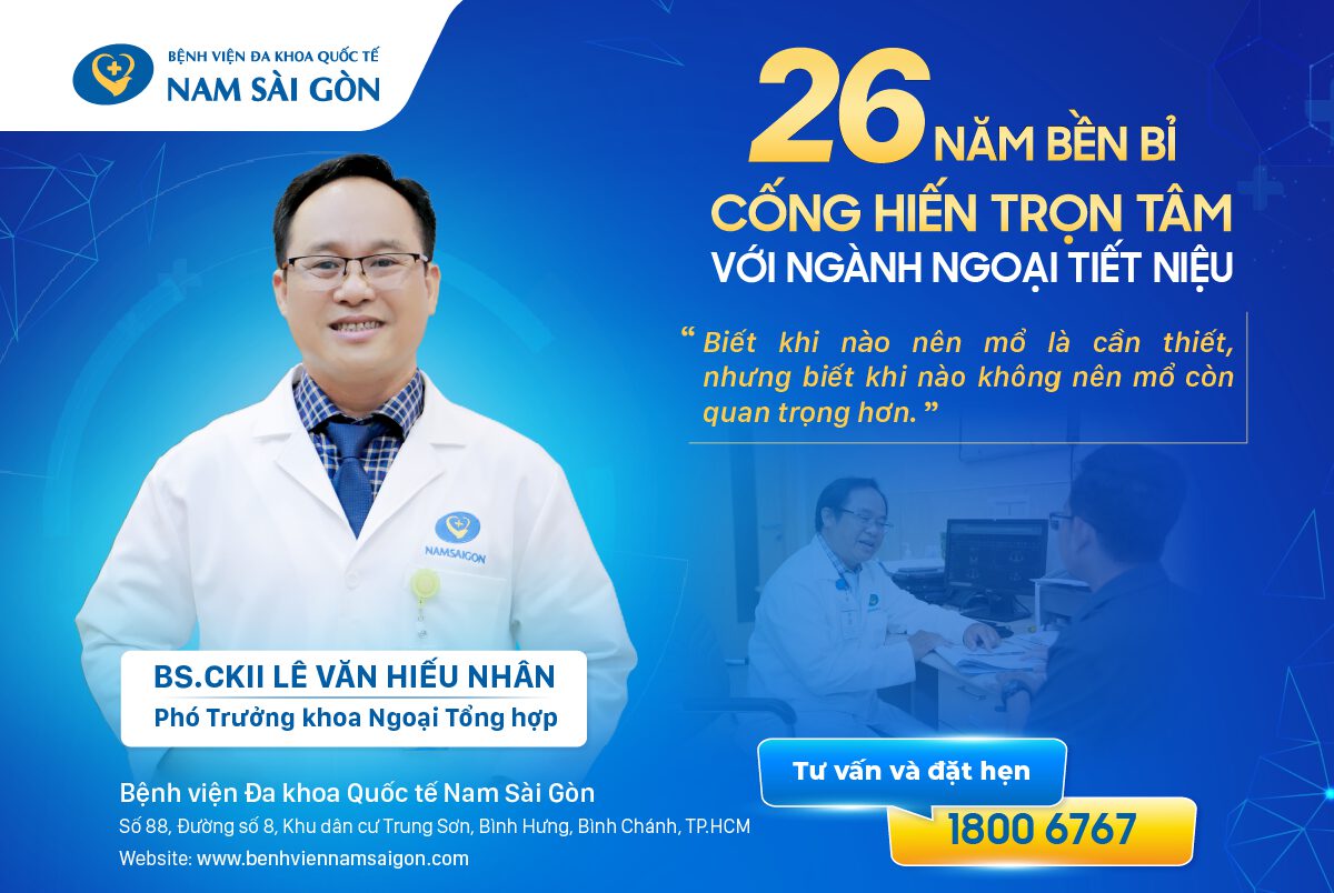 PHÓ TRƯỞNG KHOA NGOẠI TỔNG HỢP BS.CKII LÊ VĂN HIẾU NHÂN – 26 NĂM BỀN BỈ CỐNG HIẾN TRỌN TÂM VỚI NGÀNH NGOẠI TIẾT NIỆU.