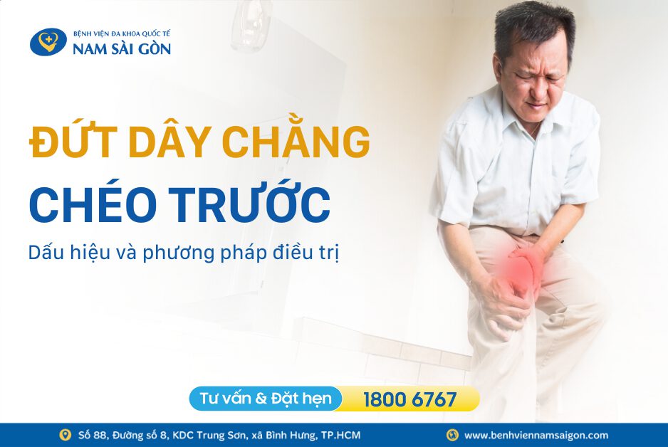 ĐỨT DÂY CHẰNG CHÉO TRƯỚC – DẤU HIỆU VÀ CÁCH ĐIỀU TRỊ