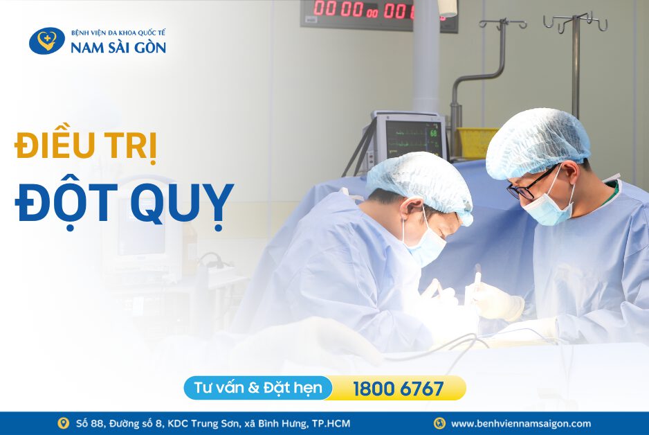 ĐIỀU TRỊ ĐỘT QUỴ VÀ CÁCH XỬ TRÍ BAN ĐẦU